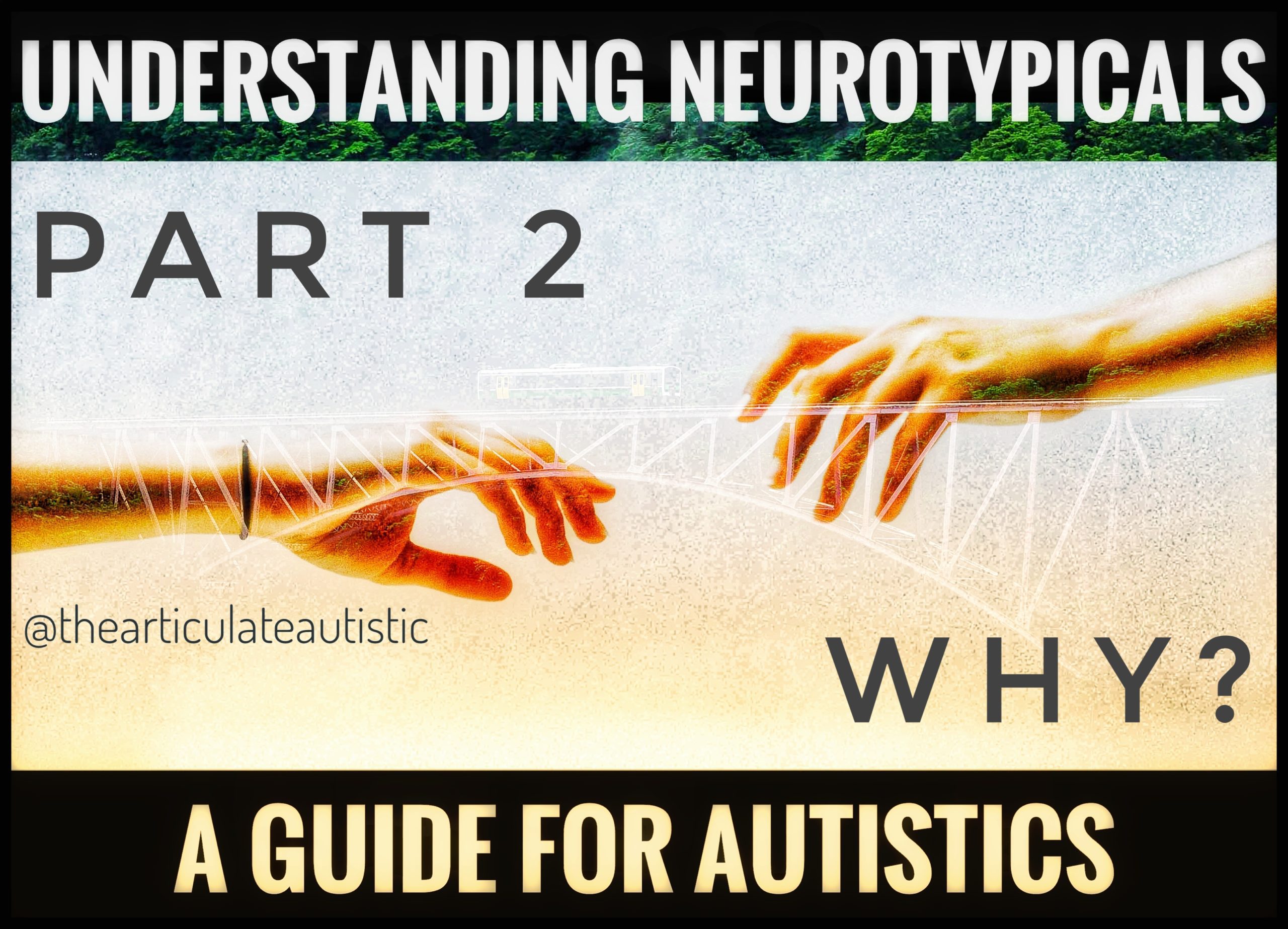 Understanding Neurotypicals: A Guide For Autistics – Part 2 (Why ...